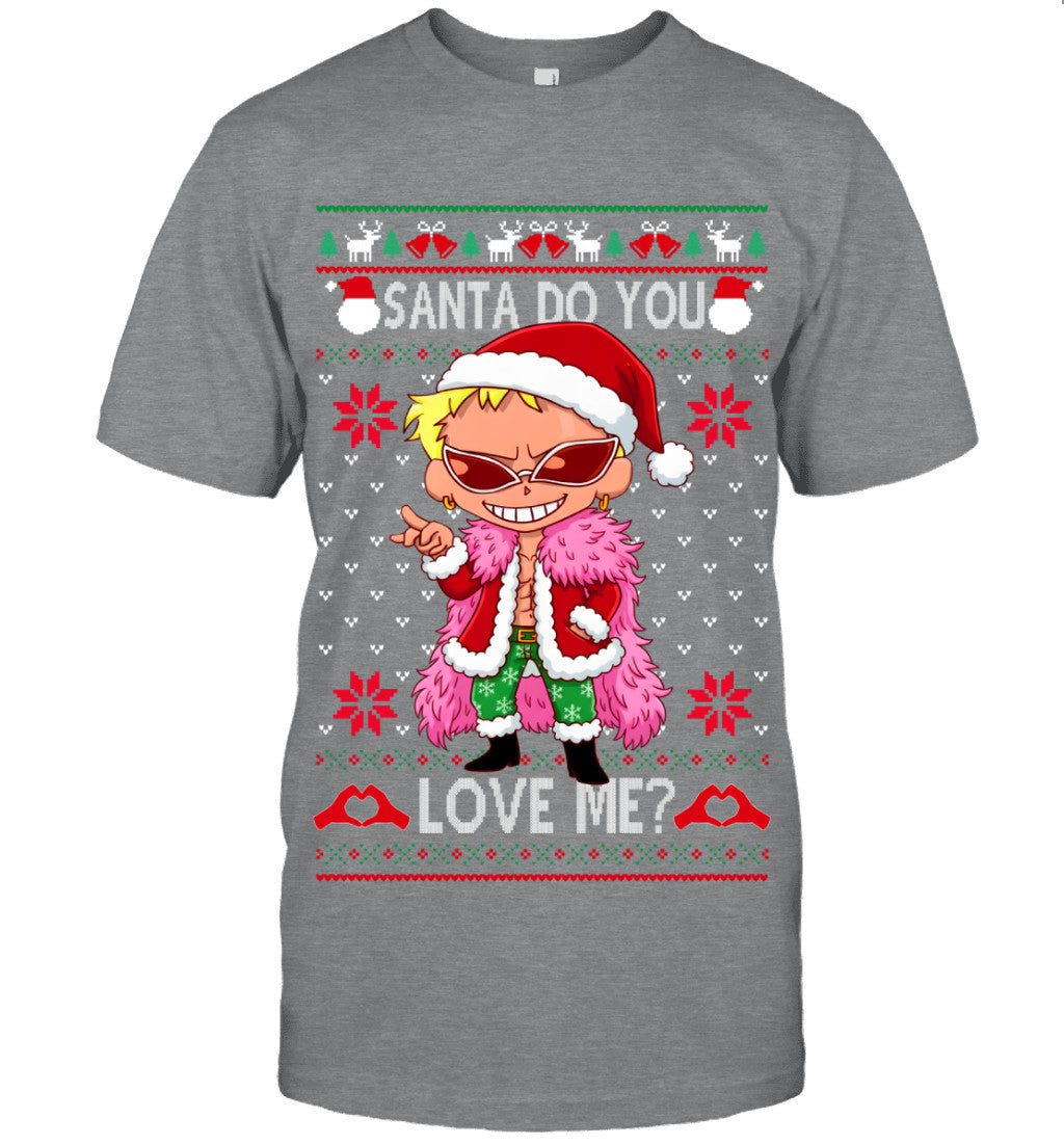 Donquixote Doflamingo One Piece Santa Do You Love Me Ugly Christmas T-Shirt