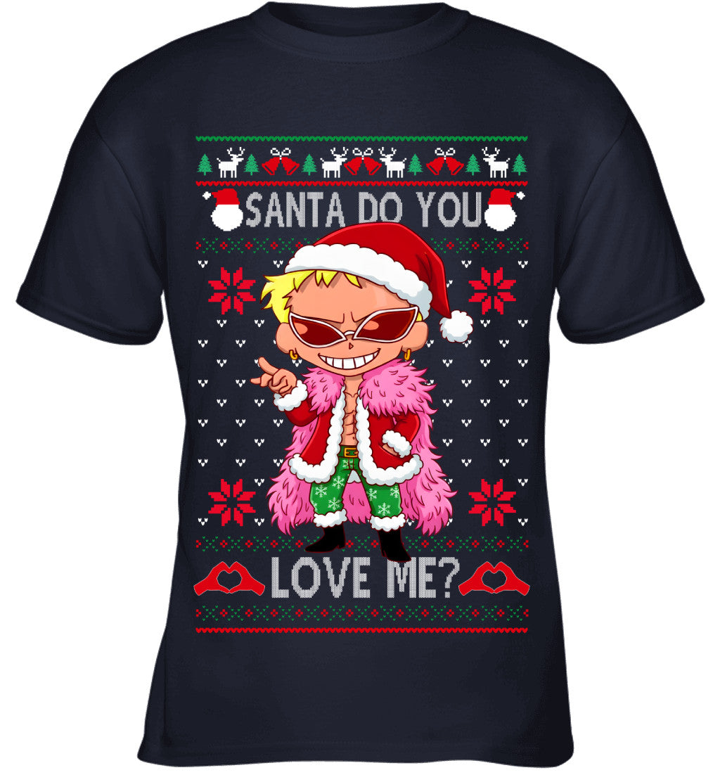Donquixote Doflamingo One Piece Santa Do You Love Me Ugly Christmas T-Shirt