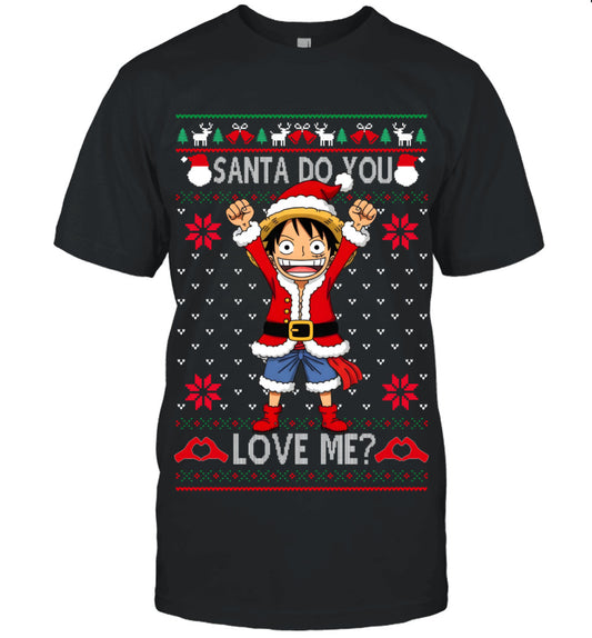 Monkey D. Luffy One Piece Santa Do You Love Me Ugly Christmas T-Shirt