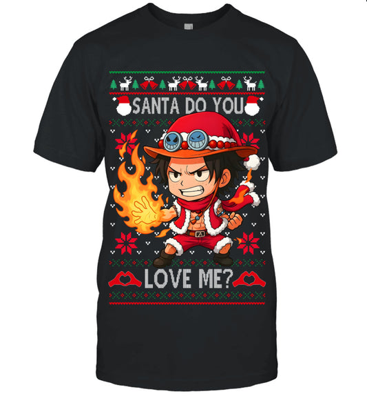Portgas D. Ace One Piece Santa Do You Love Me Ugly Christmas T-Shirt