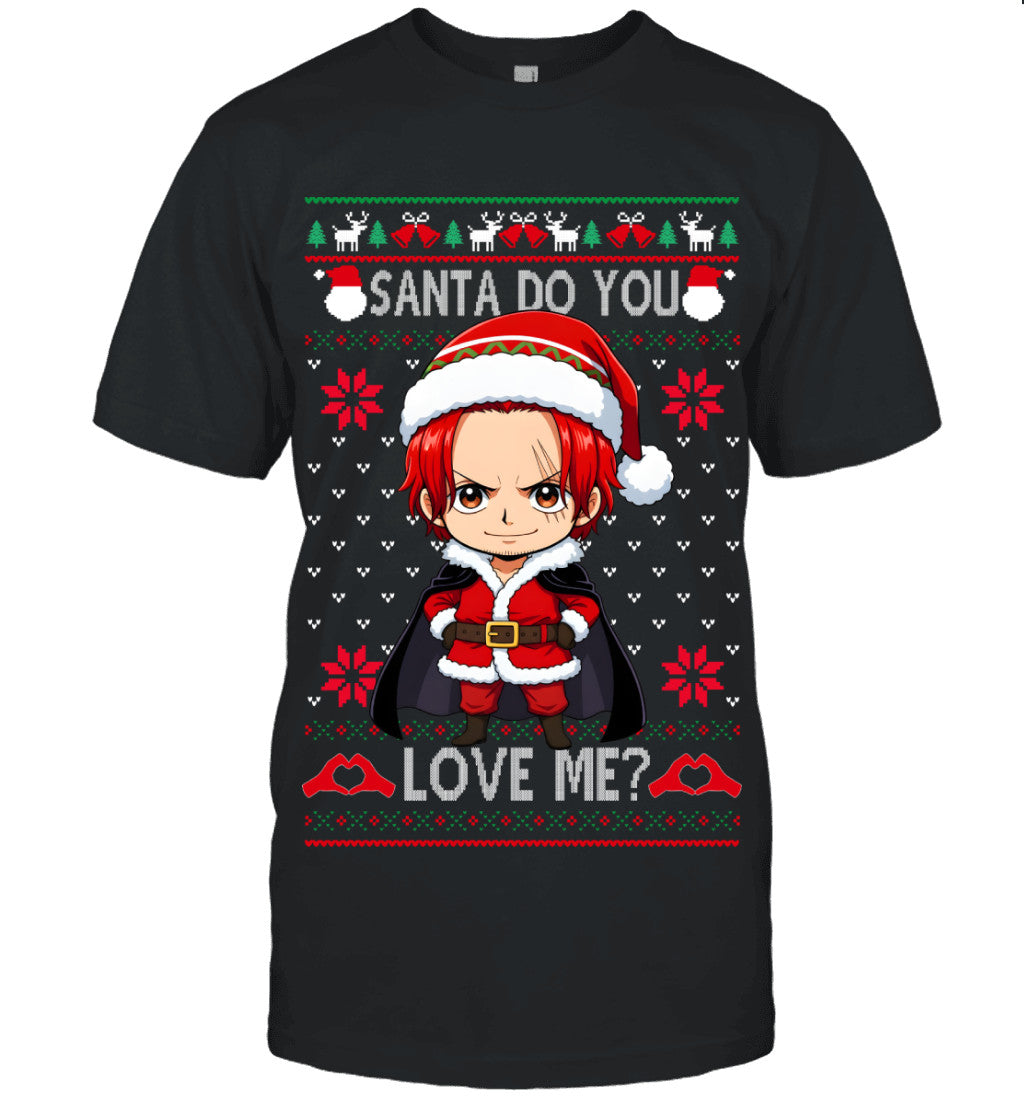 "Red Hair" Shanks One Piece Santa Do You Love Me Ugly Christmas T-Shirt