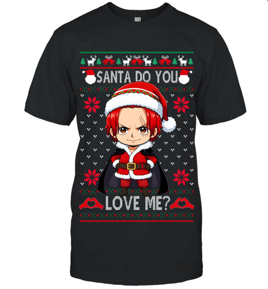 "Red Hair" Shanks One Piece Santa Do You Love Me Ugly Christmas T-Shirt