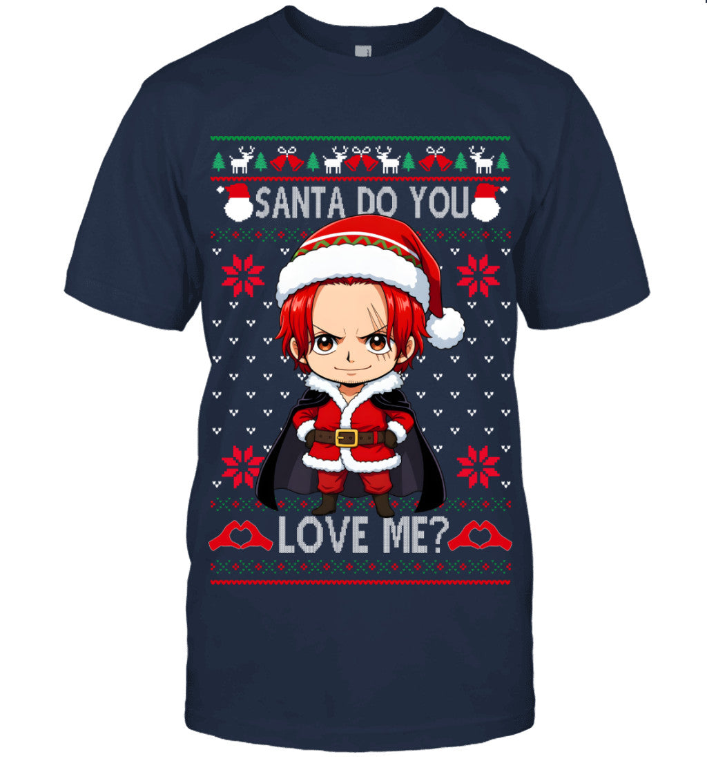 "Red Hair" Shanks One Piece Santa Do You Love Me Ugly Christmas T-Shirt