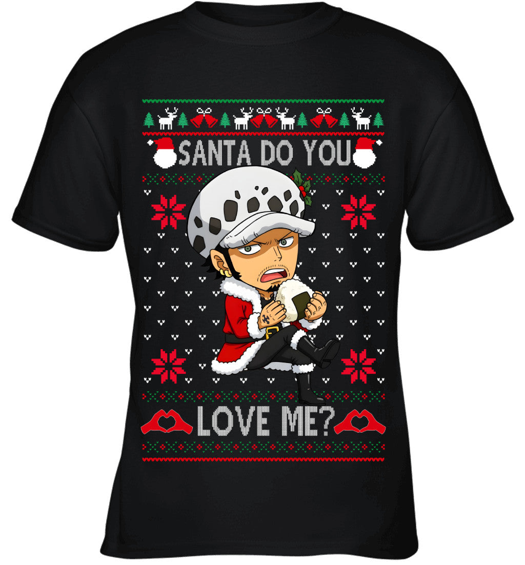 Trafalgar Law One Piece Santa Do You Love Me Ugly Christmas T-Shirt