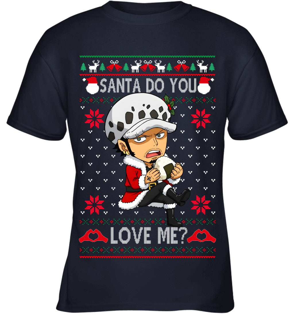 Trafalgar Law One Piece Santa Do You Love Me Ugly Christmas T-Shirt