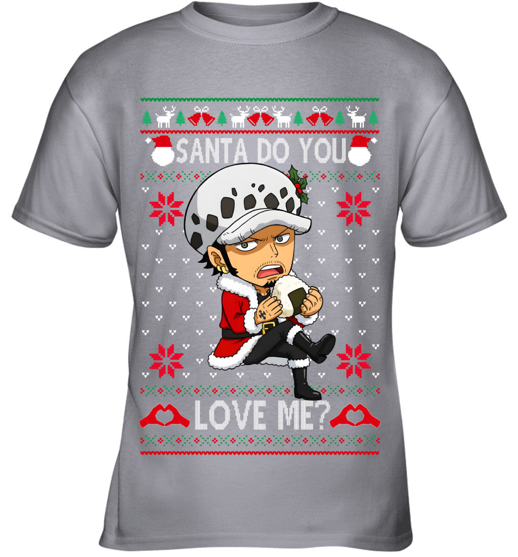 Trafalgar Law One Piece Santa Do You Love Me Ugly Christmas T-Shirt