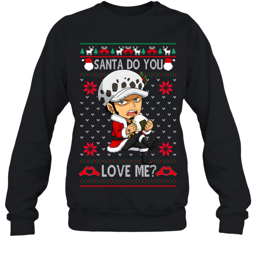 Trafalgar Law One Piece Santa Do You Love Me Ugly Christmas T-Shirt