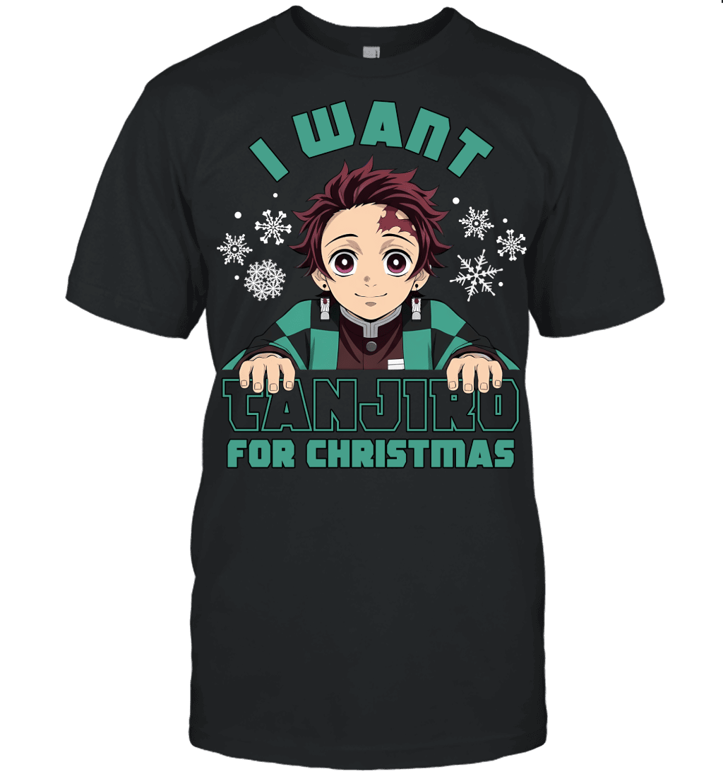 Tanjiro Kamado Demon Slayer I Want Tanjiro For Christmas T-shirt