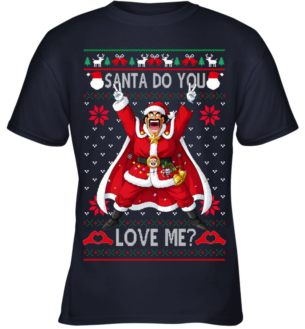 Mr Satan Dragon Ball Santa Do You Love Me Ugly Christmas T-Shirt