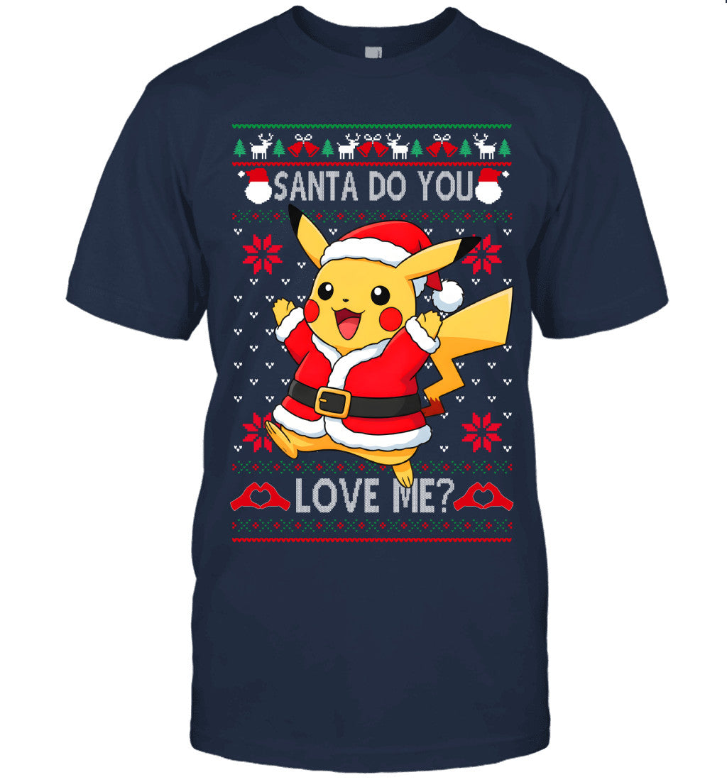 Pikachu Pokemon Santa Do You Love Me Ugly Christmas T-Shirt